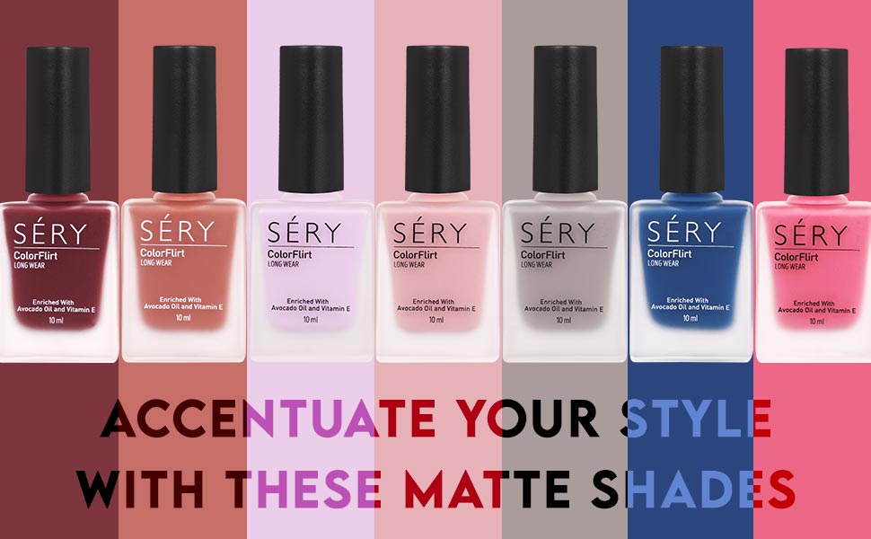 Buy SERY Color Flirt Nail Paint Matte ChipResistant, Long Lasting