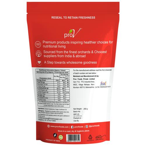 ProV Premium Cranberry - Dried, 250 g  Naturally Nutritious Snack, Good For Snacking, Great on Salads, Source of Fibre, Low In Fat
