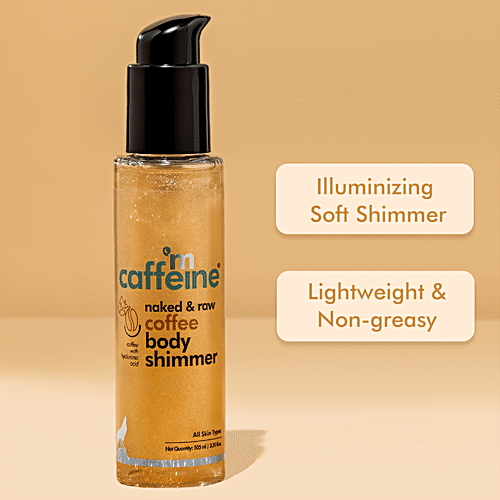 Buy MCaffeine Naked Raw Coffee Body Shimmer With Hyaluronic Acid Online At Best Price Of Rs